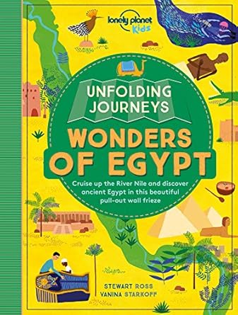 lonely planet kids unfolding journeys wonders of egypt 1 1st edition stewart ross ,vanina starkoff
