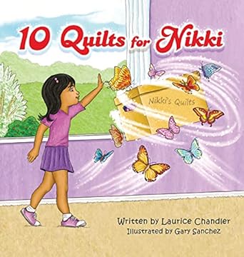 10 quilts for nikki 1st edition laurice chandler ,gary sanchez 1662836317, 978-1662836312