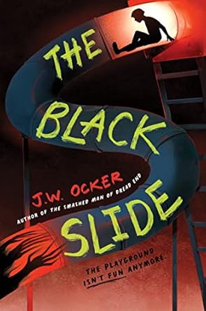 the black slide 1st edition j w ocker 0062990551, 978-0062990556