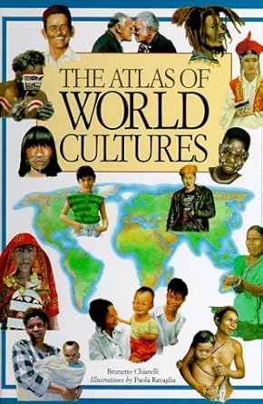 the atlas of world cultures 1st edition brunetto chiarelli ,anna lisa bebi 0872264998, 978-0872264991