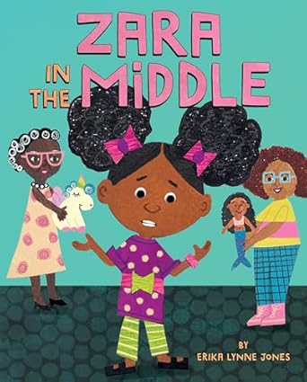 zara in the middle 1st edition erika lynne jones 0063234238, 978-0063234239