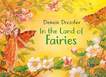 in the land of fairies 1st edition daniela drescher 1782507213, 978-1782507215
