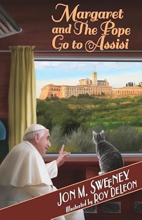 margaret and the pope go to assisi 1st edition jon m sweeney ,roy deleon 1640601708, 978-1640601703