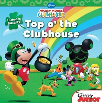 mickey mouse clubhouse top o the clubhouse includes stickers 1st edition disney book group, ,marcy kelman