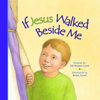 if jesus walked beside me 1st edition jill roman lord 0824956257, 978-0824956257