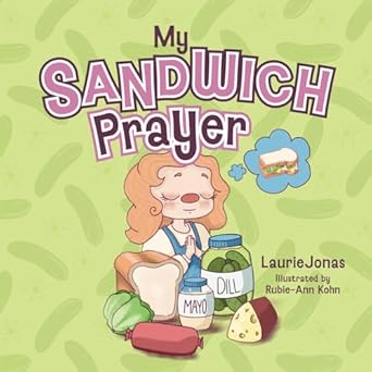 my sandwich prayer 1st edition laurie jonas 1966596081, 978-1966596080
