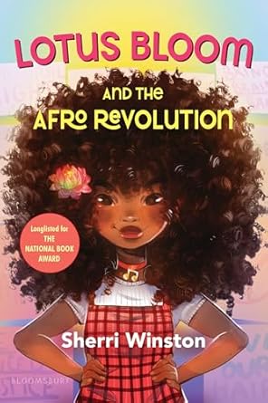 lotus bloom and the afro revolution 1st edition sherri winston 1547608498, 978-1547608492