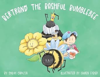 bertrand the bashful bumblebee 1st edition shiloh carozza 0578980398, 978-0578980393
