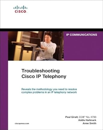 troubleshooting cisco ip telephony 1st edition paul giralt ,addis hallmark ,anne smith 1587050757,