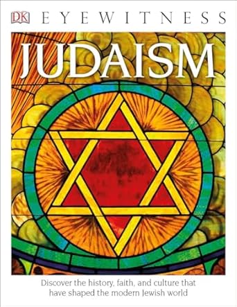 dk eyewitness books judaism discover the history faith and culture that have shaped the modern jewish world