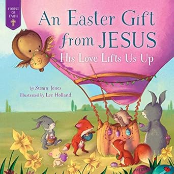 easter gift from jesus his love lifts us up 1st edition susan jones ,lee holland 1680995693, 978-1680995695