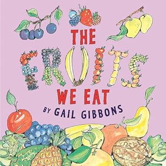 the fruits we eat 1st edition gail gibbons 0823435717, 978-0823435715