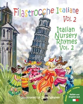 filastrocche italiane volume 2 italian nursery rhymes volume 2 1st edition claudia cerulli ,julie weaver