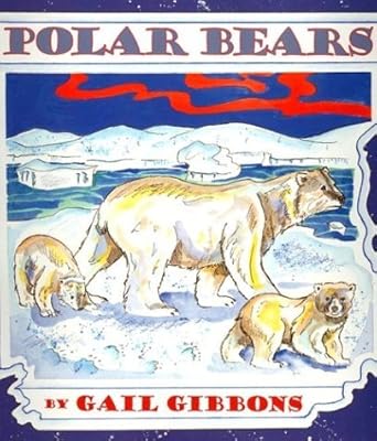polar bears 1st edition gail gibbons 0823417689, 978-0823417681