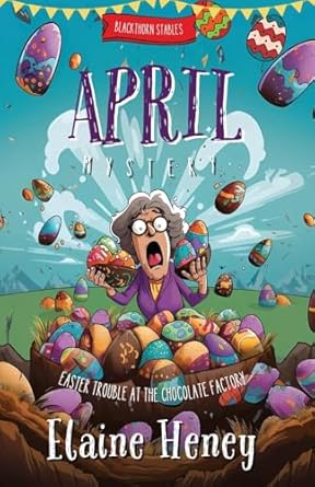 easter trouble at the chocolate factory blackthorn stables april mystery 1st edition elaine heney 1915542987,