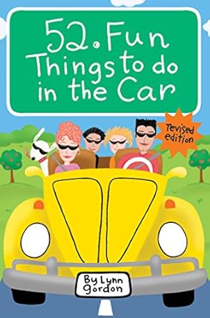 52 fun things to do in the car 1st edition lynn gordon 0811863719, 978-0811863711