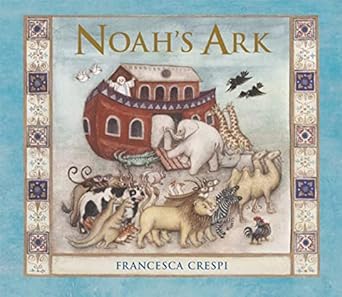 noahs ark 1st edition francesca crespi 184507937x, 978-1845079376