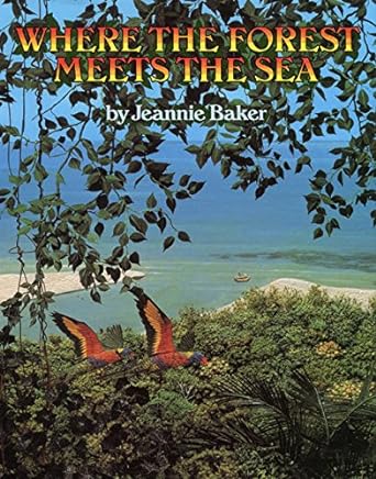 where the forest meets the sea 1st edition jeannie baker 0688063632, 978-0688063634