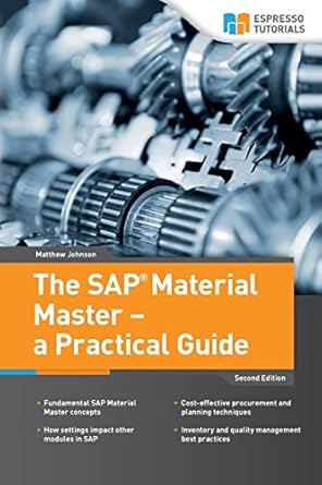 the sap material master a practical guide 1st edition matthew johnson 1546304177, 978-1546304173