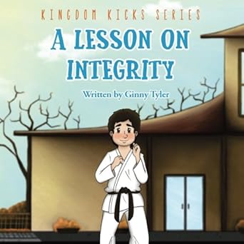 a lesson on integrity a lesson on integrity 1st edition ginny tyler 1981342184, 978-1981342181