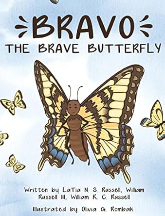 bravo the brave butterfly 1st edition latia n s russell ,william russell ,william k c russell 1954608179,