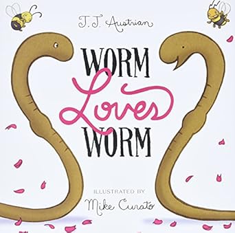 worm loves worm 1st edition j j austrian ,mike curato 0062386336, 978-0062386335