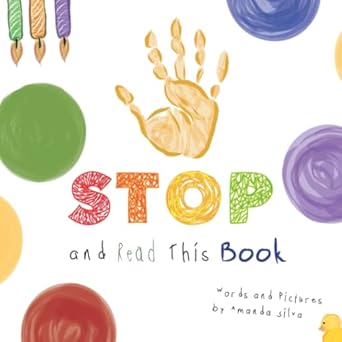 stop and read this book a sensory grounding brain break disguised as a book 1st edition amanda silva