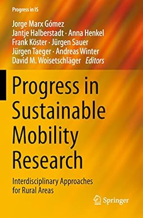 progress in sustainable mobility research interdisciplinary approaches for rural areas 1st edition jorge marx