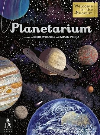 planetarium welcome to the museum 1st edition raman prinja ,chris wormell 1536206237, 978-1536206234