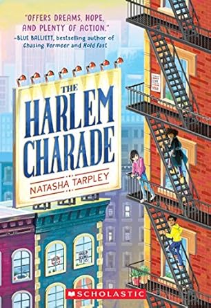 the harlem charade 1st edition natasha tarpley 0545783887, 978-0545783880