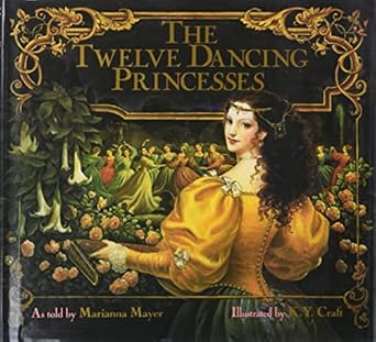the twelve dancing princesses 1st edition marianna mayer ,kinuko y craft 0688080510, 978-0688080518
