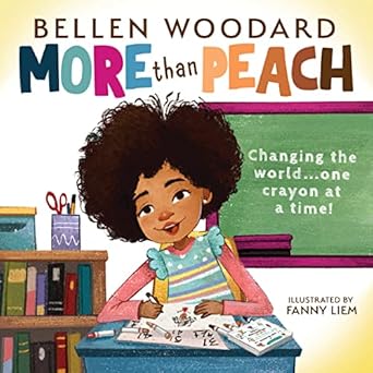 more than peach 1st edition bellen woodard ,fanny liem 133880927x, 978-1338809275
