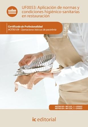 aplicacion de normas y condiciones higienico sanitarias en restauracion hotr0109 operaciones basicas de