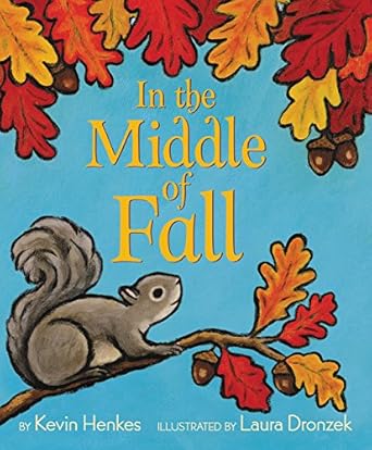 in the middle of fall 1st edition kevin henkes ,laura dronzek 006257311x, 978-0062573117
