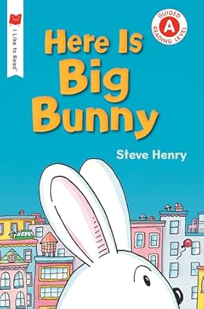 here is big bunny 1st edition steve henry 0823438856, 978-0823438853