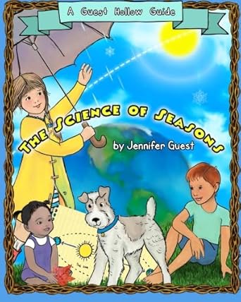 the science of seasons 1st edition jennifer g guest 150784980x, 978-1507849804