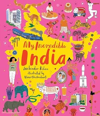 my incredible india 1st edition jasbinder bilan ,nina chakrabarti 1536225010, 978-1536225013