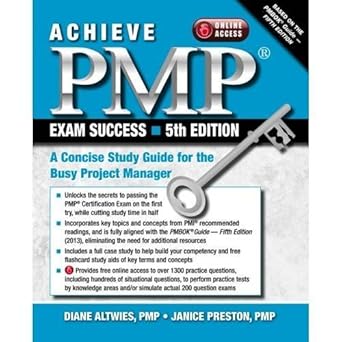 achieve pmp exam success a concise study guide for the busy project manager 1st edition diane altwies ,janice