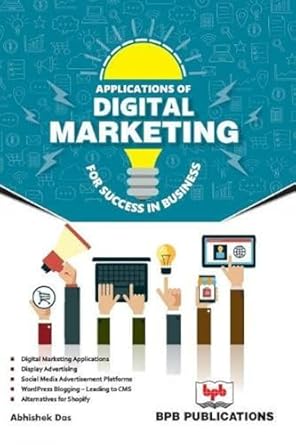 applications of digital marketing for success in business 1st edition abhishek das 9386551985, 978-9386551986