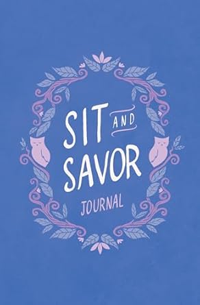 sit and savor journal a companion to the elita brown series 1st edition heather holleman 0802437249,