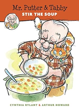 mr putter and tabby stir the soup 1st edition cynthia rylant ,arthur howard 0152050582, 978-0152050580