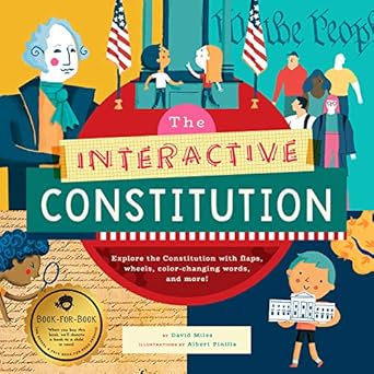 the interactive constitution explore the constitution with flaps wheels color changing words and more 1st