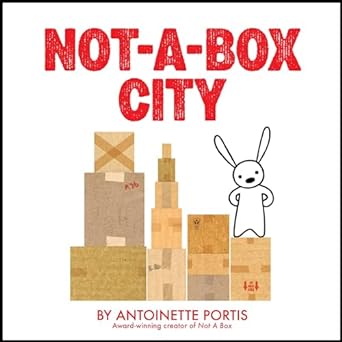 not a box city 1st edition antoinette portis 0061827282, 978-0061827280
