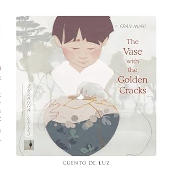 the vase with the golden cracks 1st edition fran nuno ,zuzanna celej 8419464953, 978-8419464958