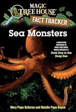 sea monsters a nonfiction companion to magic tree house merlin mission #11 dark day in the deep sea 1st
