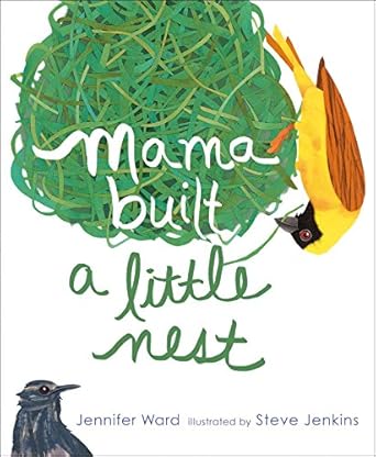 mama built a little nest 1st edition jennifer ward ,steve jenkins 1442421169, 978-1442421165
