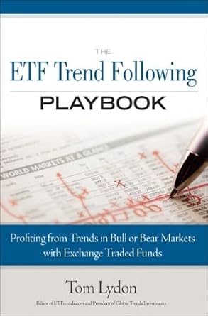 the etf trend following playbook profiting from trends in bull or bear markets with exchange traded funds 1st