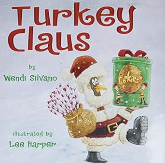 turkey claus 1st edition wendi silvano ,lee harper 0761462392, 978-0761462392