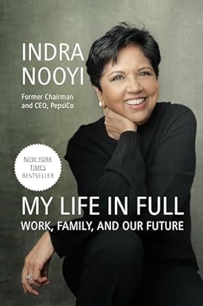 my life in full work family and our future 1st edition indra nooyi 059319179x, 978-0593191798