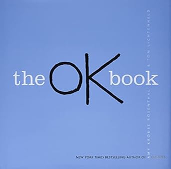 the ok book 1st edition amy krouse rosenthal ,tom lichtenheld 0061152552, 978-0061152559